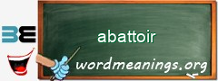 WordMeaning blackboard for abattoir